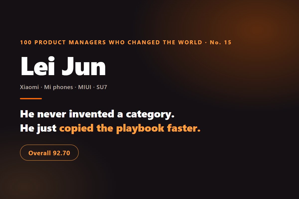 15ᵉ des plus grands chefs de produit : Lei Jun — il n'a jamais inventé une seule catégorie